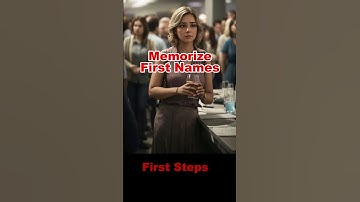 MEMORIZE first NAMES