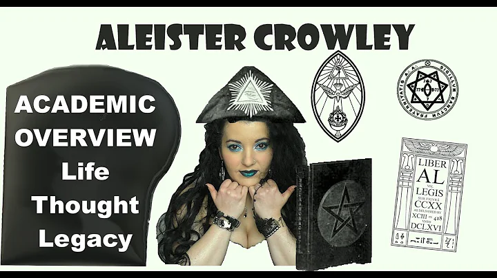 Aleister Crowley - Academic Overview