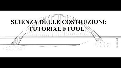 Scienza delle costruzioni: tutorial Ftool