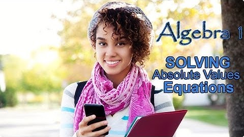Algebra 1 Absolute Value Equations: 4|n+8|=56 (Quick Math Videos)