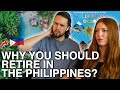 21 Reasons You Should RETIRE in PHILIPPINES! We Want To Do This