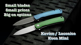 Let’s look at the Kavisoexclusive Laconico Keen Mini in 2 variants