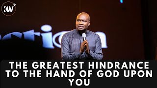THE GREATEST HINDRANCE TO THE ANOINTING OF GOD COMING UPON YOUR LIFE - Apostle Joshua Selman