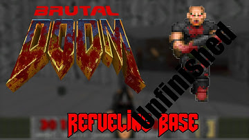 Brutal Doom - Refueling Base [UNFINISHED]