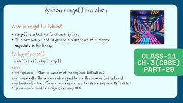 range() Function in Python (Part 29)| Class 11 IP Chapter 3 | Theory + Practical | Easily Explained