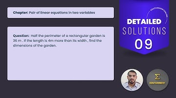 Half the perimeter of a rectangular garden is 36m. If the length is 4m more than its width
