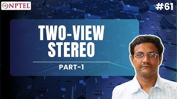 #61 Two View Stereo | Part 1 | Modern Computer Vision