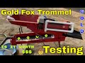 Testing the Gold Fox Trommel - Getting Gold Fast and Easy.