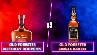 Are Allocated Releases Worth Hunting? | Old Forester Birthday Bourbon vs Old Forester Single Barrel