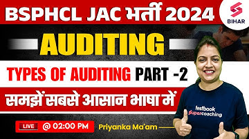 BSPHCL VACANCY 2024 | BSPHCL Types of Auditing Part 02 | COMMERCE BY PRIYANKA