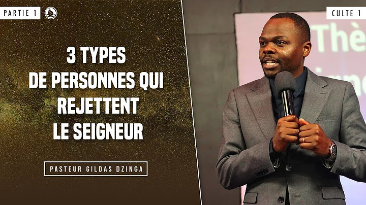 3 types de personnes qui rejettent le Seigneur (1) - Pasteur Gildas DZINGA - Culte 1