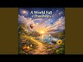 A World Full of Possibility