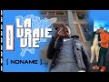 Noname  la vraie vie malakoff 92240