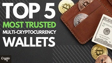 Top 5 Most Secure Multi Cryptocurrency Wallets | Best Crypto Wallets | Best Free Crypto Wallets