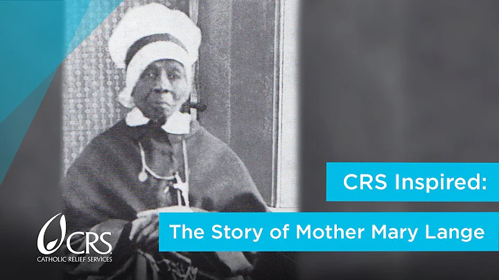 CRS Inspired: The Story of Mother Mary Lange