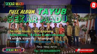 Full Album Tayub 2020 - SEKAR MADU Ponorogo