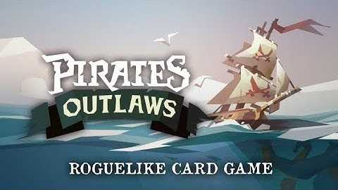 [Pirates Outlaws] Theres a Mobile Slay the Spire? New mobile/pc indie game