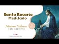 SANTO ROSARIO MEDITADO: MISTERIOS DOLOROSOS - 19 DE JULIO 2022