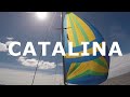 Everything you Need to Know, Catalina - Episode 108 - Lady K Sailing