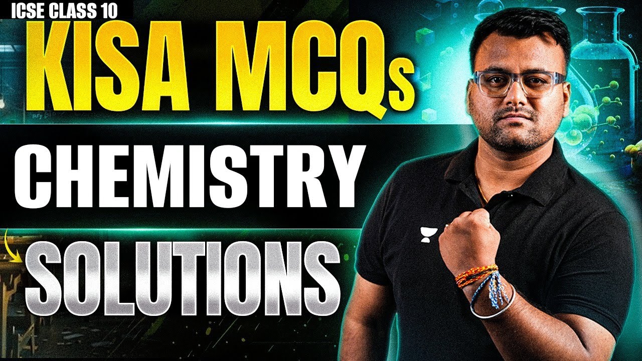 ICSE Class 10 Science KISA Paper Solution | Chemistry MCQs | Preparatory Exam Solutions | Kumar Sir