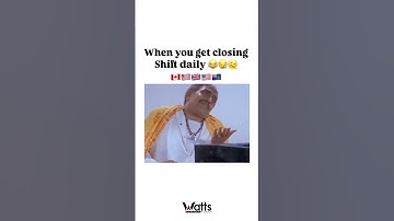 Another day.. another closing shift?? Sounded familiar!?