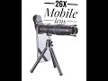 Longest 26 x lens | for your phone | in 2020 | is it worth