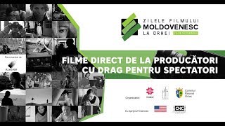 Zilele Filmului Moldovenesc la Orhei - INTRARE LIBERA