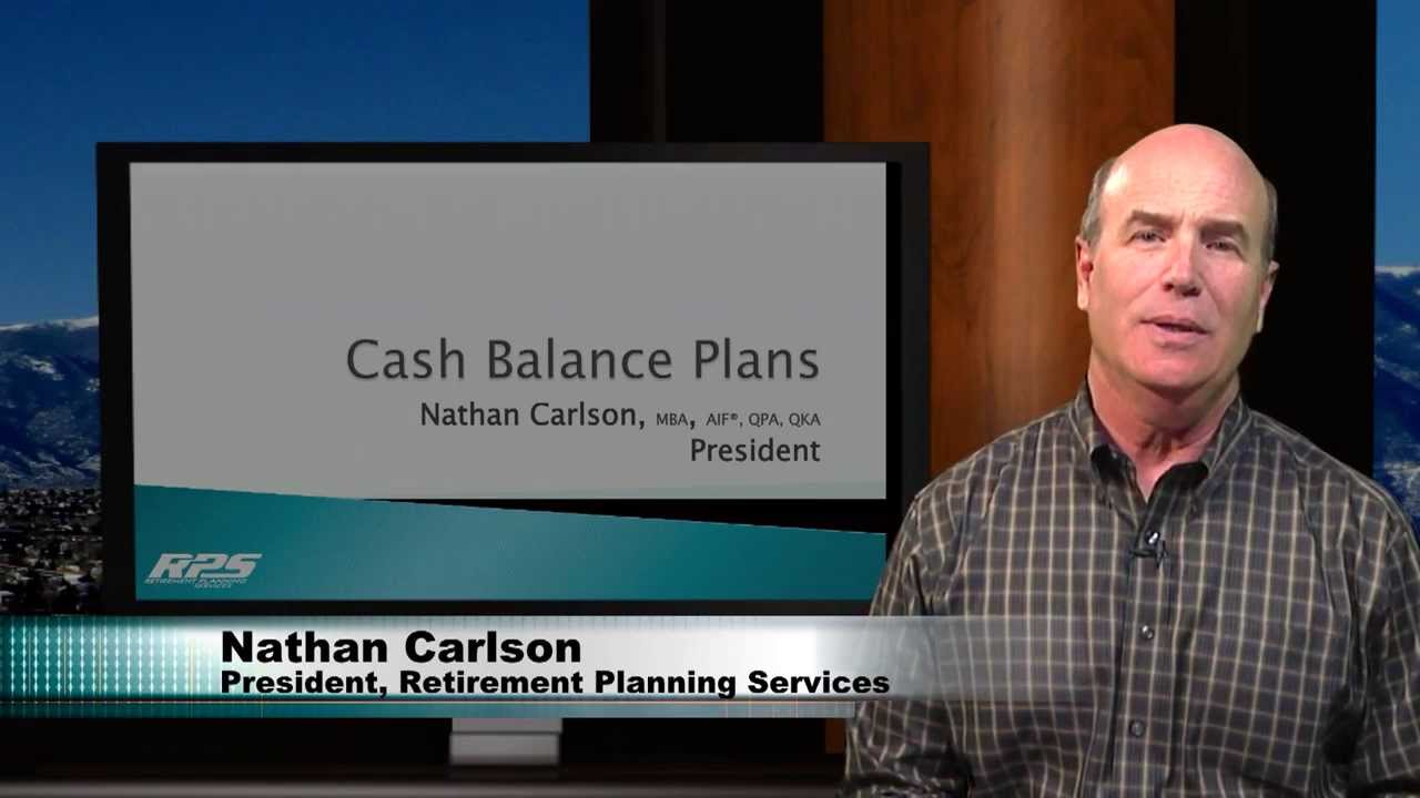 Cash Balance Plans Explained by Nathan Carlson from RPS