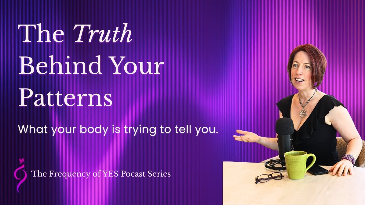 Ep20- The Truth Behind Your Patterns: What Your Body Is Trying to Tell ...
