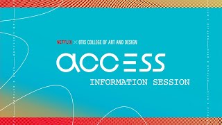 Information Session on Netflix x Otis College Access Program | Otis College of Art and Design