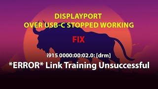 UBUNTU FIX:  i915 [drm] *ERROR* Link Training Unsuccessful