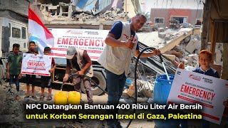 MEREKA MENGUNGSI DI BALIK RUNTUHAN RUMAH, TIM NPC DATANG MEMBAWA BANTUAN AIR BERSIH