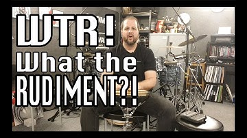 WHAT THE RUDIMENT! Why do we learn the rudiments? Here
