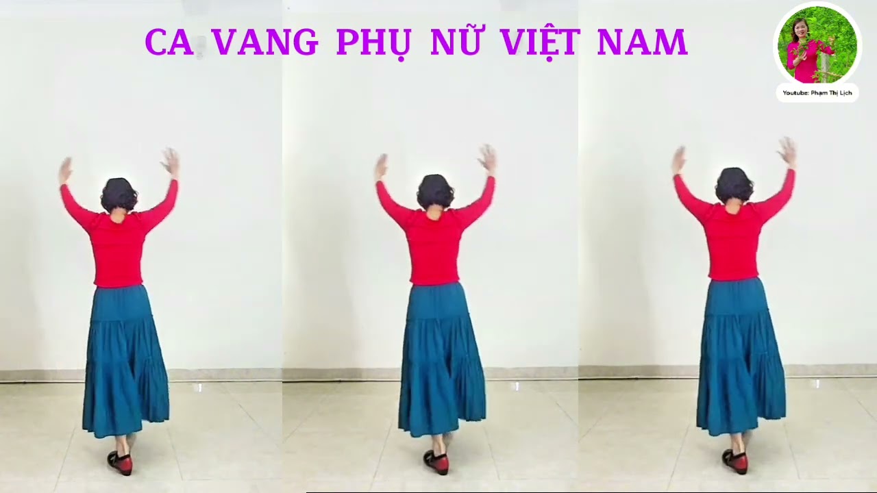 CA VANG PHỤ NỮ VIỆT NAM/Bài nhảy cùng hướng/Có hướng dẫn 