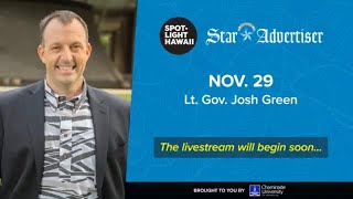 Lt. Gov. Josh Green joins Spotlight Hawaii