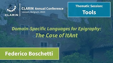 Domain-Specific Languages for Epigraphy: The Case of ItAnt - CLARIN 2023