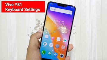 Vivo Y81 keyboard Settings !