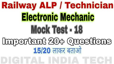 Electronic Mechanic Mock Test 18 | Railway ALP Technical | Electronic mechanic