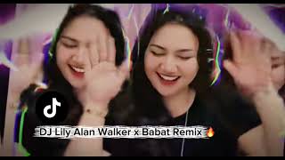 DJ Lily X Babat Remix Viral Tiktok 🔥