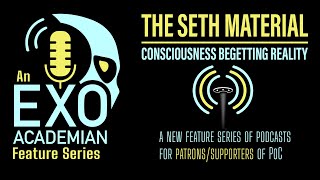 Feature Series 03 - The Seth Material, Part 3