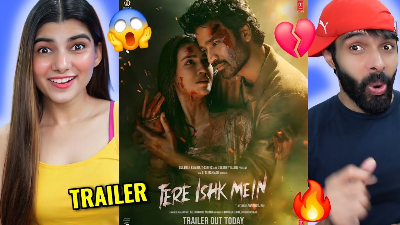 Tere Ishk Mein Trailer Reaction : Dhanush, Kriti Sanon | AR Rahman | Aanand LR | Bhushan K