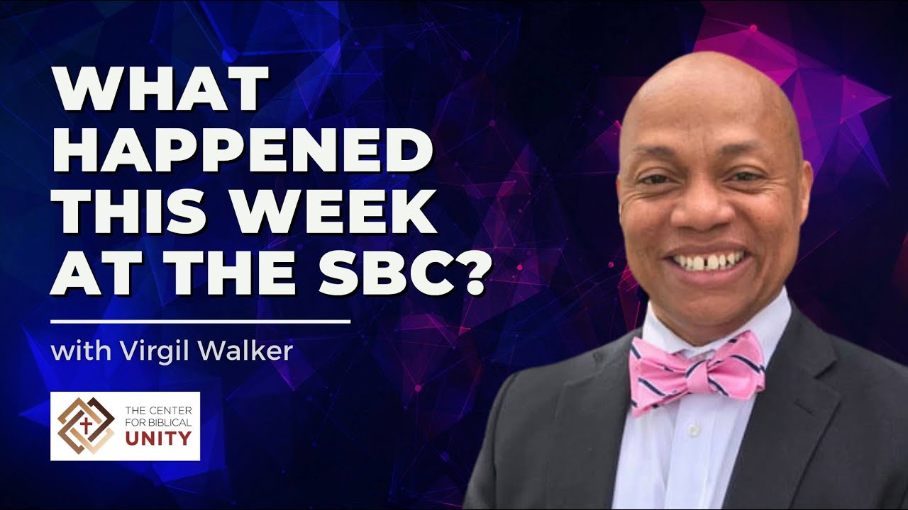 What Happened This Week at the SBC? with Virgil Walker YouTube