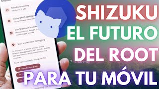 Shizuko el futuro del root para tu dispositivo Android 2024