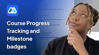 How to  Track Course Progress and Display Milestone badges