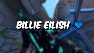 BILLIE EILISH 💙 (VALORANT MONTAGE)