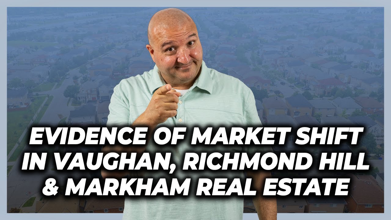 Evidence Of Market Shift In Vaughan, Richmond Hill & Markham Real Estate - June 28