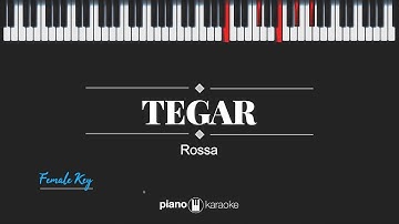 Tegar (Female Key) Rossa (Karaoke Piano Cover)
