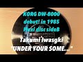 【岩崎工】UNDER YOUR SOME...【DW-8000 サウンドデビュー ! 】キーボードマガジン1985[ソノシートB面]