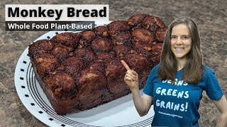 Whole Food Plant-Based Monkey Bread Recipe