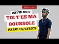 David Okit - Toi t’es ma boussole (Paroles)